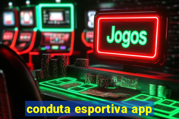 conduta esportiva app
